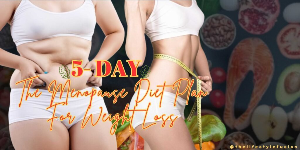 the menopause diet 5 day plan to lose weight